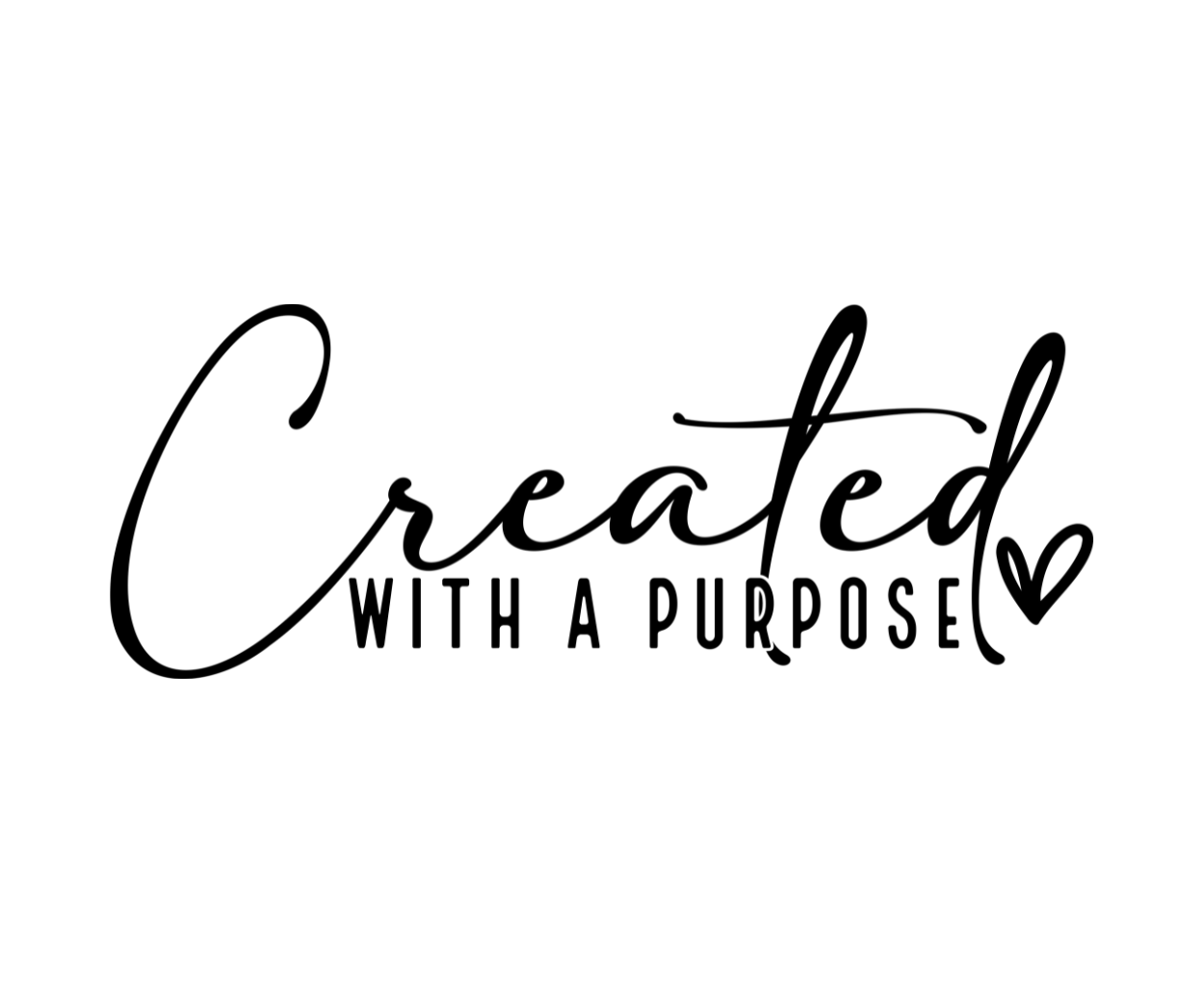 Created with a PURPOSE